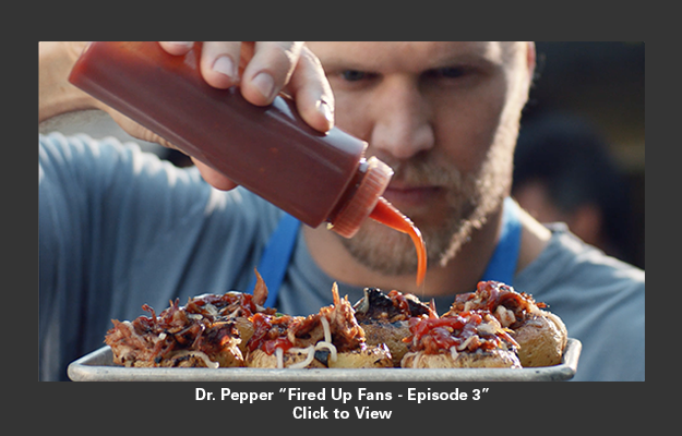 Dr Pepper Fired Up Episode 3