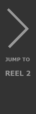 Jump to Reel 2